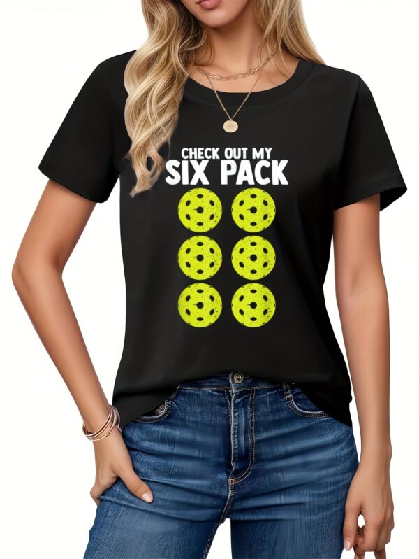 Check Out My Six Pack Pickleball Player Sport T-Shirt - Image 4